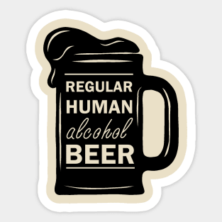 Regular Human Alcohol Beer Sticker